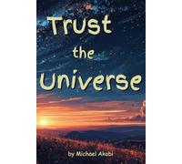TRUST THE UNIVERSE