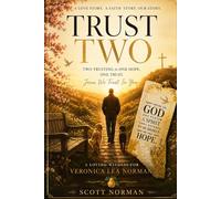 TRUST TWO: A Loving Witness For Veronica Lea Norman