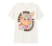 Trust Your Creativity Artist Motivation Saying Maglietta Premium