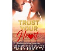 Trust Your Heart: A second chance story in the Australian Outback: 2