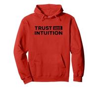 Trust Your Intuition Inspirational Motivational Gut Feeling Felpa con Cappuccio