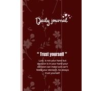 Trust your self-writing Daily Journal , paperback