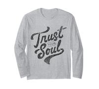 Trust Your Soul Inspirational Citazione Motivazionale Maglia a Manica
