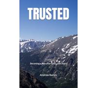TRUSTED: Becoming a Man after God’s own heart
