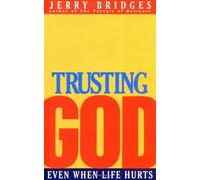 Trusting God by Jerry Bridges (1991-01-02)