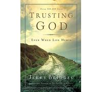Trusting God: Even When Life Hurts