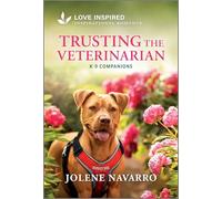 Trusting the Veterinarian: An Uplifting Inspirational Romance