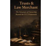 Trusts & Law Merchant: The Structure of Ownership Beyond the UCC Framework