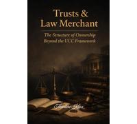 Trusts & Law Merchant: The Structure of Ownership Beyond the UCC Framework