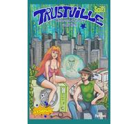 Trustville Between Heaven and Hell: Part Two