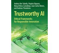 Trustworthy AI: Ethical Frameworks for Responsible Innovation