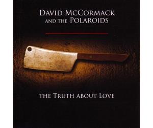 Truth About Love by David & The Polaroids Mccormack (2008-01-01)