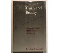 Truth and Beauty: Aesthetics and Motivations in Science