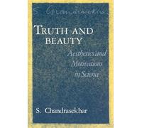 Truth and Beauty: Aesthetics and Motivations in Science