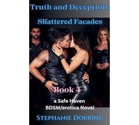 Truth and Deception: Shattered Facades: 4