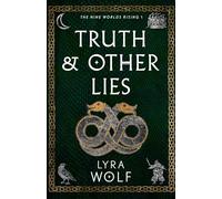 Lyra Wolf Truth and Other Lies (Copertina rigida)
