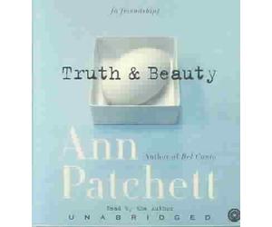 [Truth & Beauty CD: A Friendship] (By: Ann Patchett) [published: May, 2004]