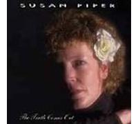 Truth Comes Out by Susan Piper