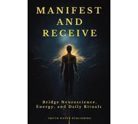 Truth Haven Publishing Manifest and Receive (Tascabile)