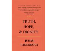 Truth, Hope, & Dignity