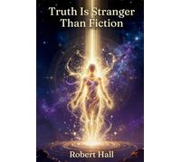 Truth Is Stranger Than Fiction