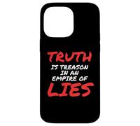 Truth is Treason In An Empire Of Lies Resist Custodia per iPhone 14 Pro Max