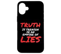 Truth is Treason In An Empire Of Lies Resist Custodia per iPhone 16 Plus