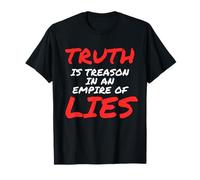 Truth is Treason in An Empire of Lies Resist Maglietta
