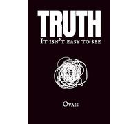Truth: It isn't easy to see