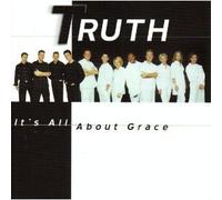 Truth - It's All About Grace