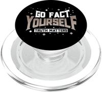 Truth Matters Go Fact Yourself Slogan divertente Protesta PopSockets PopGrip per MagSafe