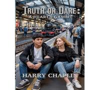 Truth or Dare: A Heart's Gambit