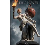 Truth / Power: A Workbook for Telling the Truth, Understanding the Backlash, and Embracing the Future