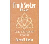 Truth Seeker: His Story: Old Testament Studies