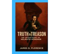 Truth & Treason: The Untold Story of Helmuth Hübener