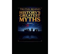 Truths Behind History's Greatest Myths VOLUME 2 | Vikings to Stone Henge | Challenge what you know about History!: UPDATED