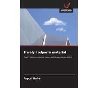 Trwa¿y i odporny materia¿: Trwa¿y i odporny materia¿: m¿czka daktylowa w kompozytach