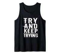 Try And Keep Trying Inspirational Motivation Quotes Graphic Canotta