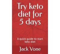 Try keto diet for 5 days: A quick guide to start keto diet