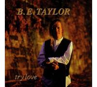 Try Love by B.E. Taylor