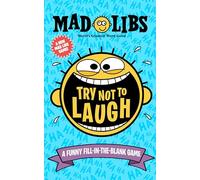 Try Not to Laugh Mad Libs: A Funny Fill-in-the-Blank Game