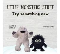 Try Something New: A Fun Story About Listening, Learning, and Growing Stronger Every Day Revised and Improved Edition