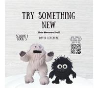 Try something new: A Funny and Cute Monster Storybook for Children Ages 4-8 with Bedtime Adventures and Beautiful Illustrations