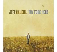 Try To Be Here