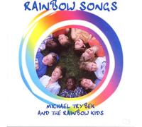 Trybek Michael - Rainbow Songs Come On And Sings