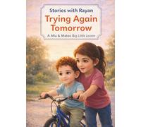 Trying Again Tomorrow: A Gentle Growth Mindset Story About Perseverance, Rest, and Trying Again