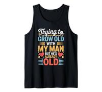 Trying To Grow Old with My Man But He's Already Old - Canotta