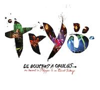 Tryo - De Bouches À Oreilles - En Concert À Olympia Et Au Cabaret Sauvage