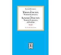 Tryon and Lincoln Counties, North Carolina Land Entries, 1778-1780