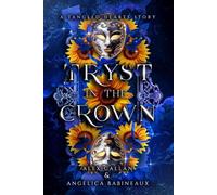 Tryst in the Crown: A fantasy romance with elves, royal intrigue, and dangerous catacombs!